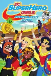 DC Super Hero Girls: Galaksilerarasi Oyun