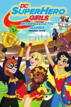 DC Super Hero Girls: Galaksilerarasi Oyun