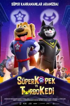 Süper Köpek ve Turbo Kedi