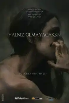 Yalnız Olmayacaksın