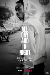 All Day and a Night izle
