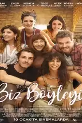 Biz Böyleyiz izle