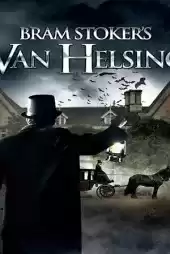Bram Stoker’s Van Helsing izle