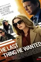 The Last Thing He Wanted izle