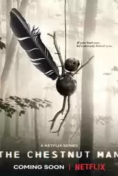 The Chestnut Man 