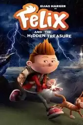 Felix And The Hidden Treasure izle