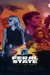 Feral State izle