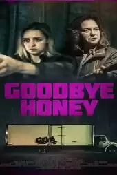 Goodbye Honey izle