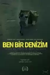 Ben Bir Denizim izle