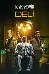 Karakomik Filmler 2: Deli