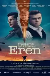 Kesişme İyi ki Varsın Eren