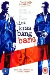 Kiss Kiss Bang Bang izle