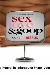 Sex, Love, & Goop izle
