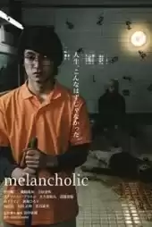 Melancholic