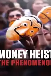 Money Heist The Phenomenon izle