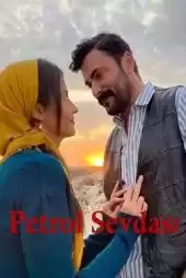 Petrol Sevdası 