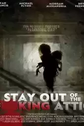 Stay Out of the F**king Attic izle