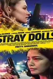 Stray Dolls izle