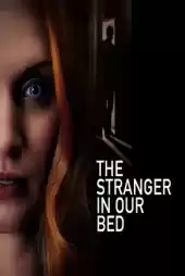 The Stranger in Our Bed