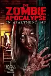 The Zombie Apocalypse in Apartment 14F izle