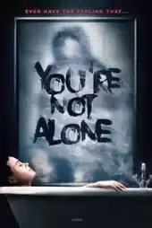 You’re Not Alone izle